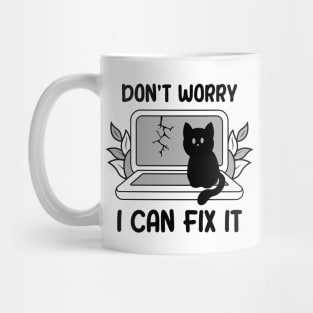 Don't Worry I Can Fix It Mug